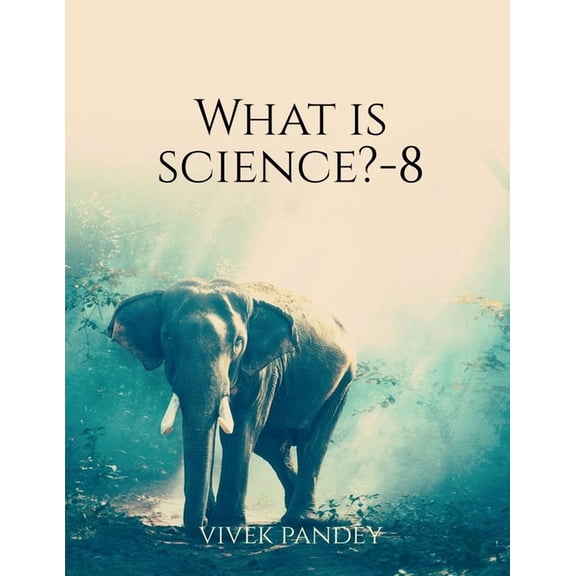 What is science?-8 (Paperback)