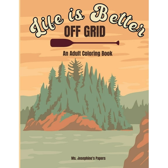 Life Is Better Off Grid, (Paperback)