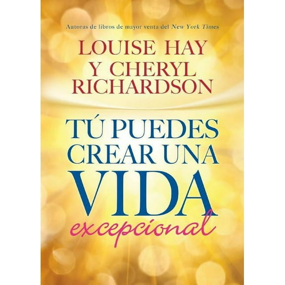 Tú Puedes Crear Una Vida Excepcional, (Paperback)