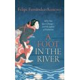thumbnail image 1 of Pre-Owned A Foot in the River: Why Our Lives Change -- And the Limits of Evolution (Paperback) 0198806809 9780198806806, 1 of 1