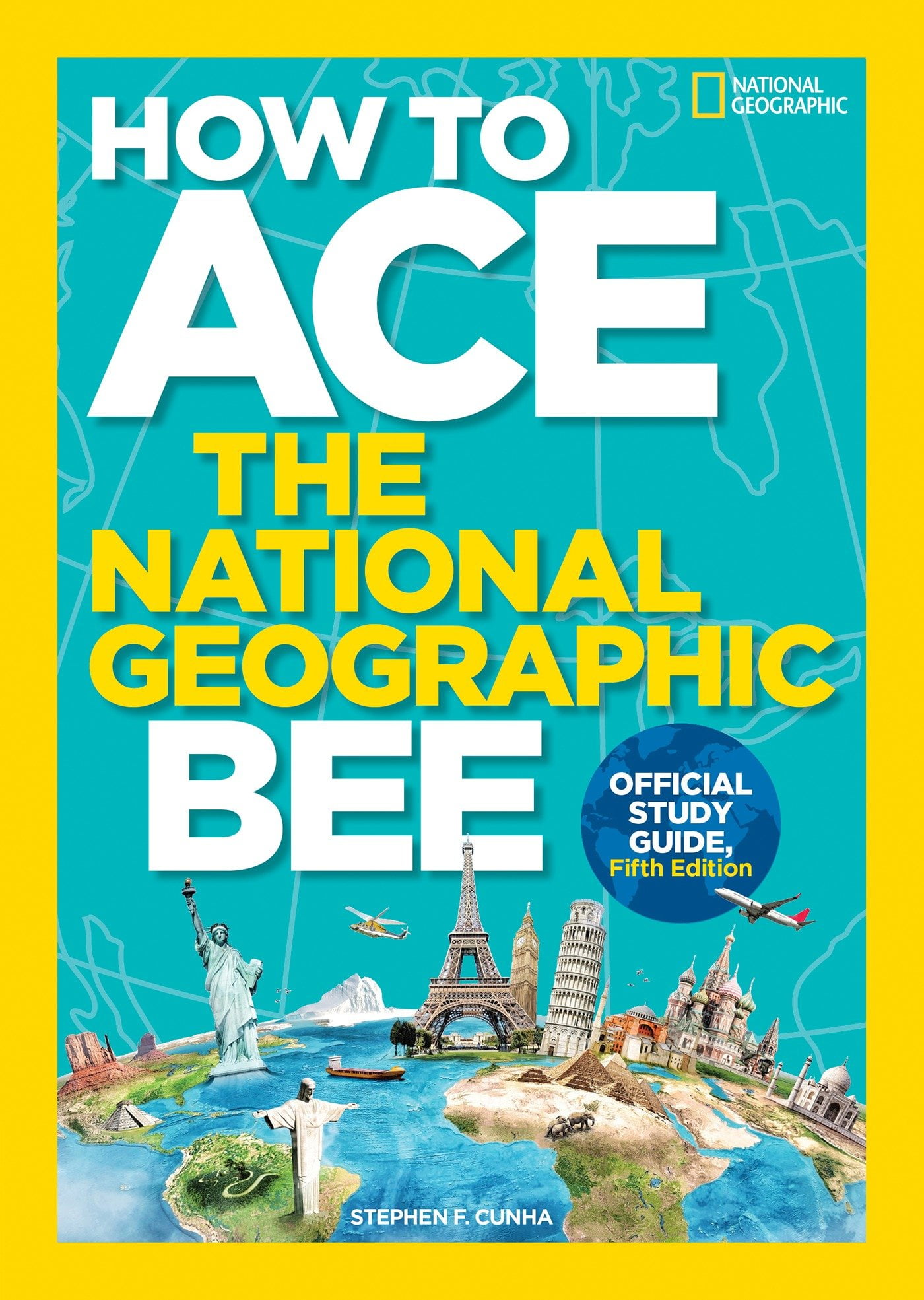 How to Ace the National Geographic Bee, Official Study Guide, Fifth