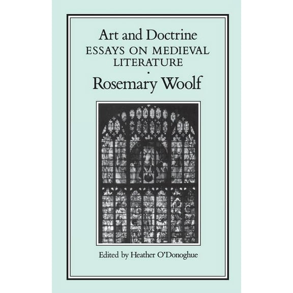 Art and Doctrine: Essays on Medieval Literature, (Paperback)