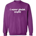 thumbnail image 2 of OXI Crewneck Sweatshirt - I Never Finish Anythi, Basic Casual Sweatshirts for Men's and Women Fleece Sweatshirt Long Sleeve - Purple Small, 2 of 2