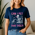 thumbnail image 5 of Halloween Shirt,Can I Pet That Dog Funny Skeleton Dog Lover Halloween, Happy Halloween Shirt , Ghost Pumpkin Tshirt, Funny Holiday Gift,Horror Witchy, 5 of 5