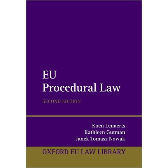 Oxford European Union Law Library EU Procedural Law, (Hardcover)