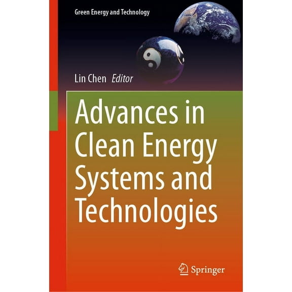 Green Energy and Technology Advances in Clean Energy Systems and Technologies, (Hardcover)
