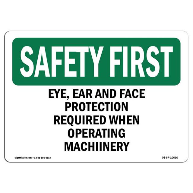 SignMission OS-SF-A-1824-L-10610 18 x 24 in. OSHA Safety First Sign - Eye, Hearing & Foot Protection Required