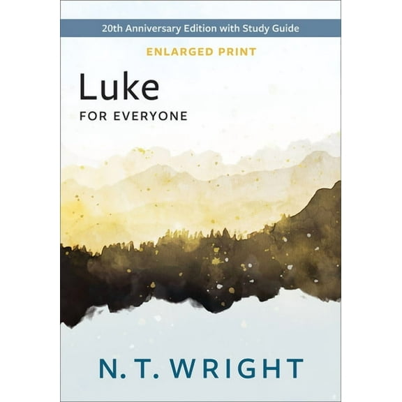 New Testament for Everyone Luke for Everyone, Enlarged Print, (Paperback)