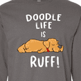 thumbnail image 4 of Inktastic Doodle Life is Ruff Golden Doodle Long Sleeve T-Shirt, 4 of 5