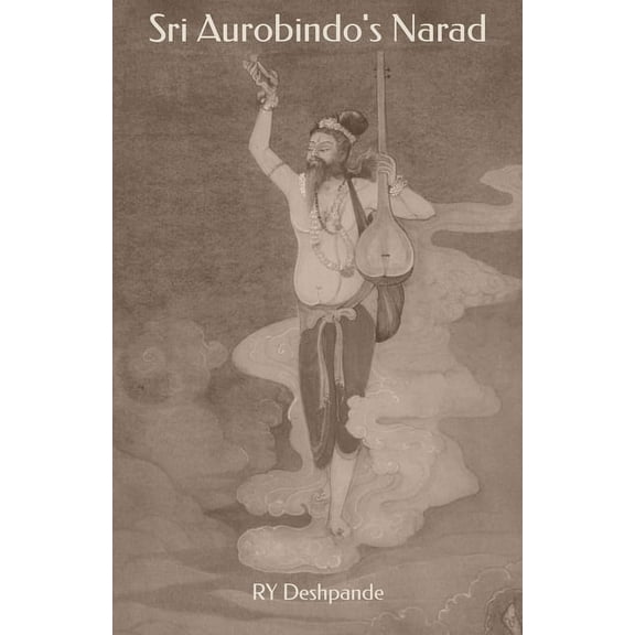 Sri Aurobindo's Narad (Paperback)