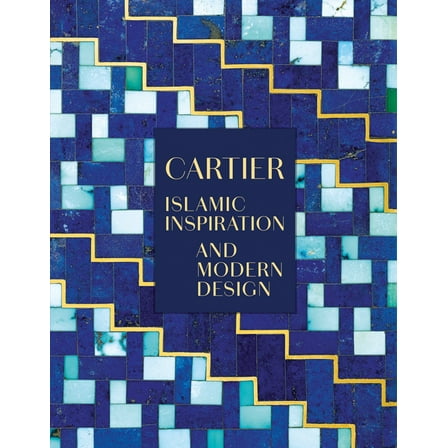 Cartier: Islamic Inspiration and Modern Design, (Hardcover)