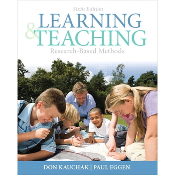 Pre-Owned Learning and Teaching: Research-Based Methods (Paperback) 0132179342 9780132179348