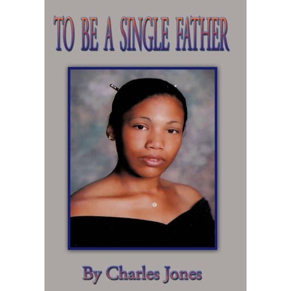 To Be a Single Father (Hardcover)