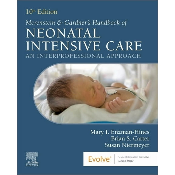 Merenstein & Gardner's Handbook of Neonatal Intensive Care: An Interprofessional Approach, (Paperback)