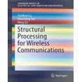 thumbnail image 1 of Structural Processing for Wireless Communications (SpringerBriefs in Electrical and Computer Engineering), 1 of 2