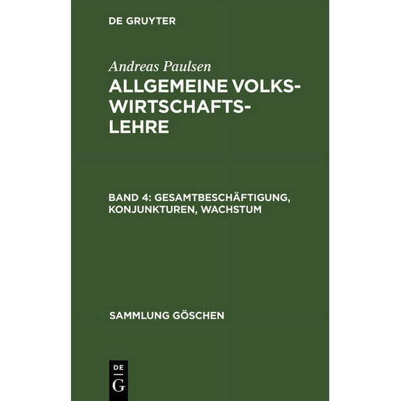 Sammlung Göschen Gesamtbeschäftigung, Konjunkturen, Wachstum, Book 1172, (Hardcover)