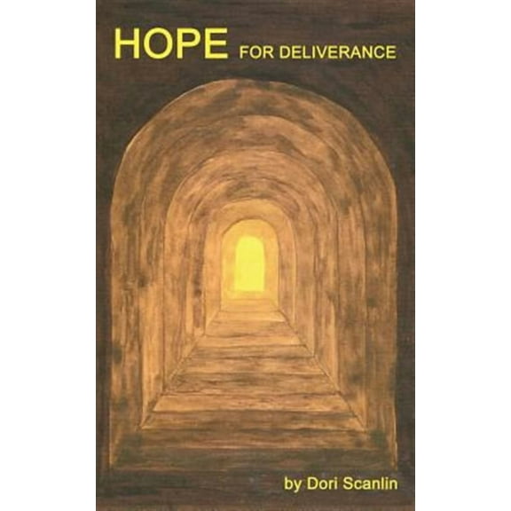 Hope for Deliverance (Paperback) by Dori Scanlin