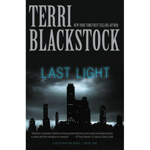 Restoration Novel Last Light: A Gripping, High-Stakes Survival Thriller, Book 1, (Paperback)