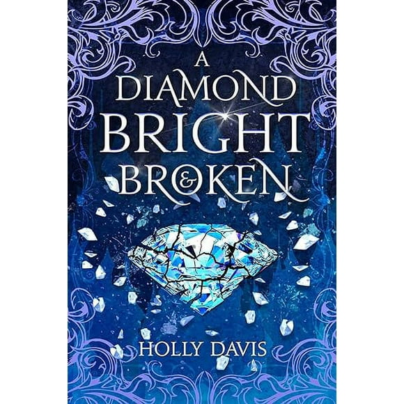A Diamond Bright and Broken (The Gifted Mage)