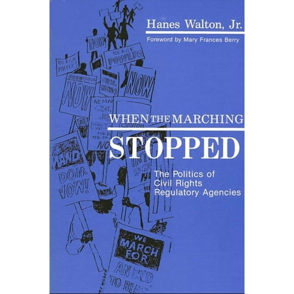 Suny African American Studies: When the Marching Stopped: The Politics of Civil Rights Regulatory Agencies (Paperback)