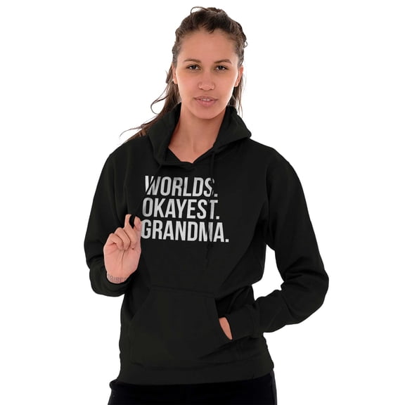 Worlds Okayest Grandma Funny Cute Hoodie Sweatshirt Women Brisco Brands S