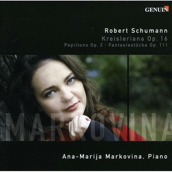 Ana-Marija Markovina - Papillons / Kreisleriana / 3 Fantasiestucke - Music & Performance - CD