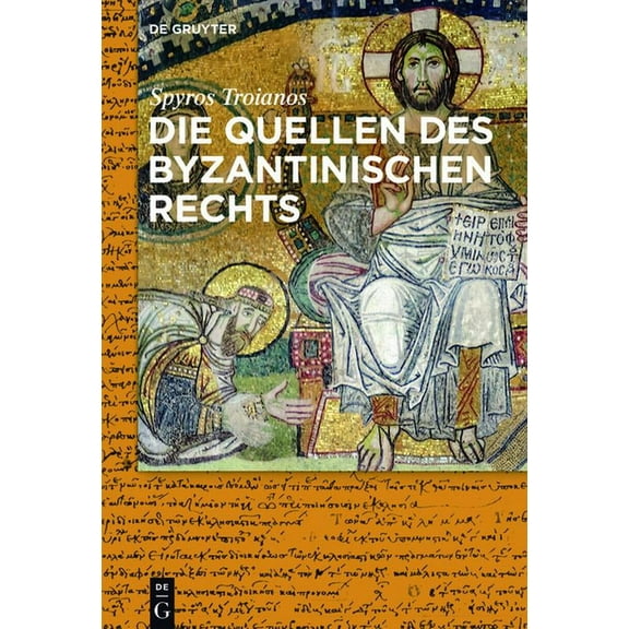 Die Quellen des byzantinischen Rechts, (Hardcover)