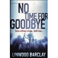 thumbnail image 1 of Pre-Owned No Time for Goodbye (Paperback) 0752893688 9780752893686, 1 of 1