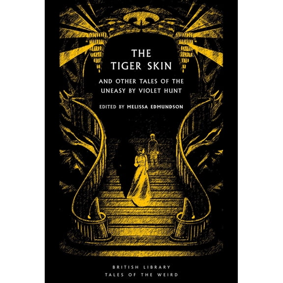 Tales of the Weird The Tiger Skin: And Other Tales of the Uneasy, (Paperback)