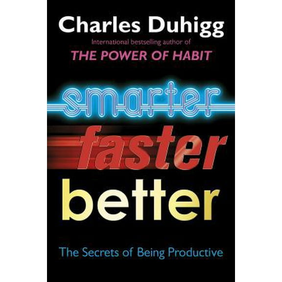 Pre-Owned Smarter Faster Better: The Secrets of Being Productive (Paperback) 0434023469 9780434023462