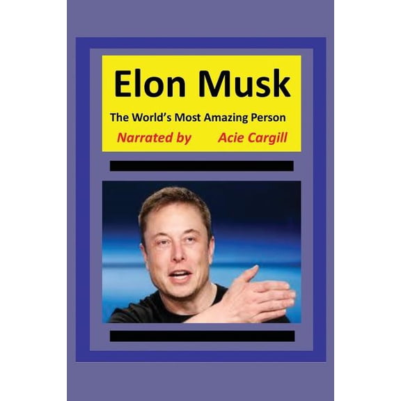 The World's Most Amazing Person, Elon Musk, (Paperback)