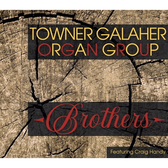 Towner Galaher Organ Group - Brothers - Music & Performance - CD