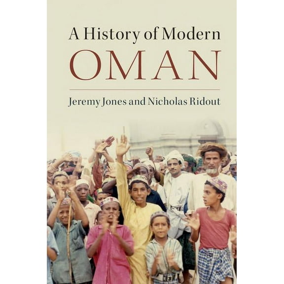 A History of Modern Oman, (Paperback)