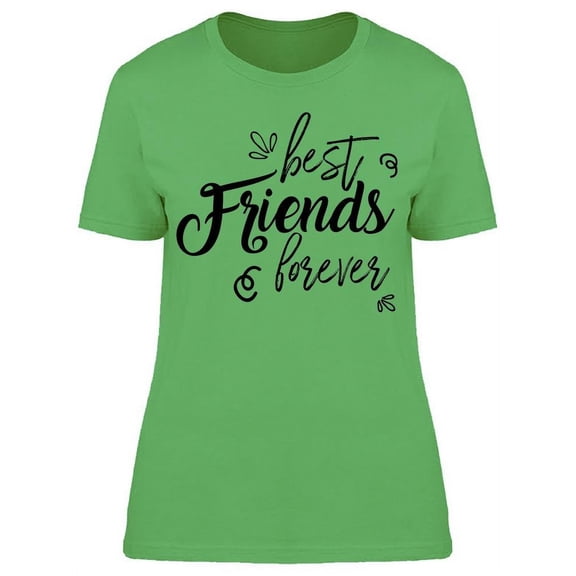 Friendship Best Friends Forever T-Shirt Women -Image by Shutterstock, Female x-Large