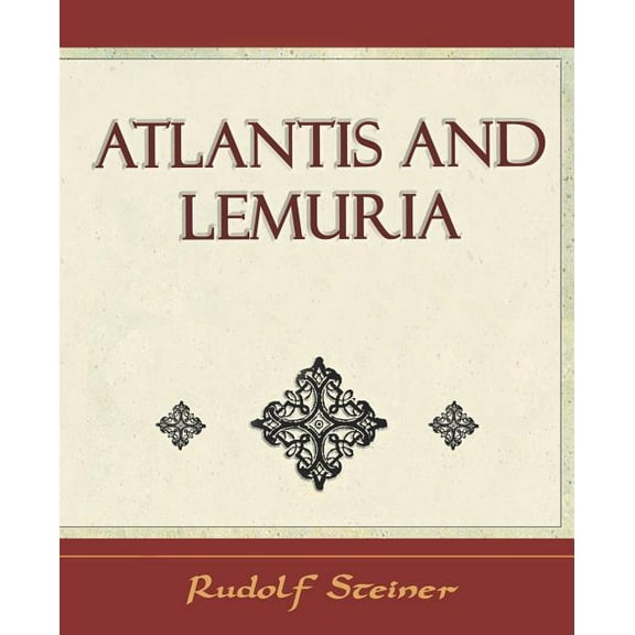 Atlantis and Lemuria - 1911 (Paperback)