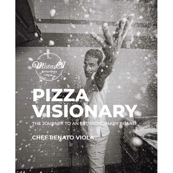 Pizza Visionary: The Journey to an Extraordinary Brand, (Hardcover)