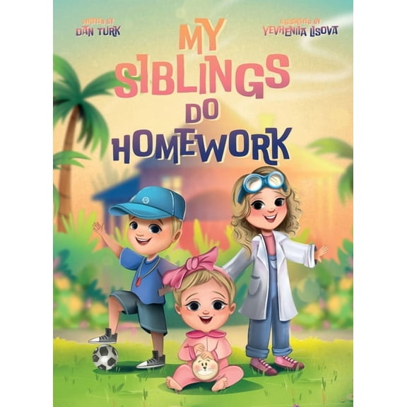 My Siblings Do Homework, (Hardcover)