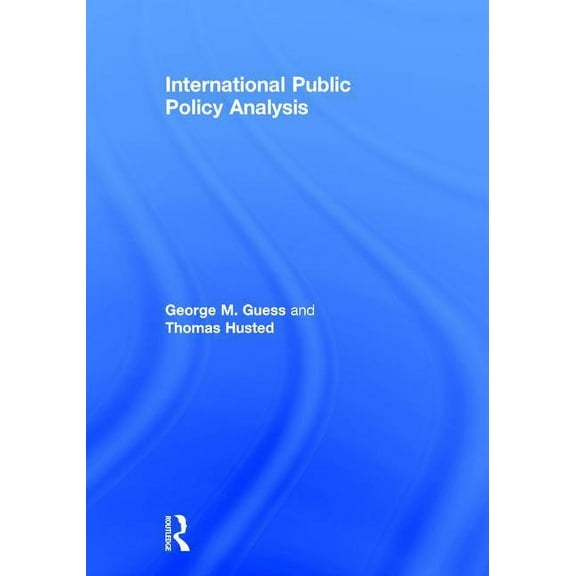 International Public Policy Analysis, (Hardcover)