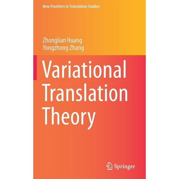 New Frontiers in Translation Studies Variational Translation Theory, (Hardcover)