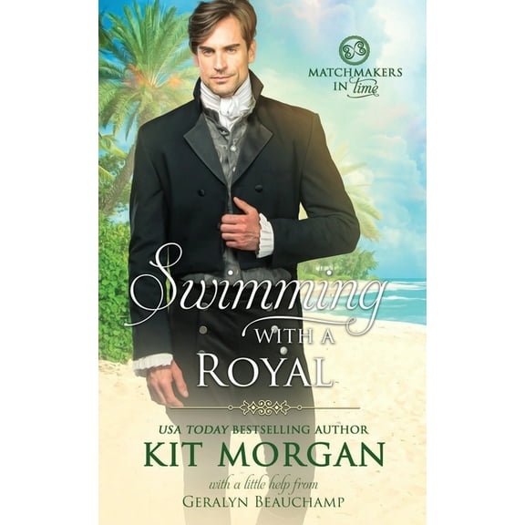 Matchmakers in Time: Swimming with a Royal (Paperback)