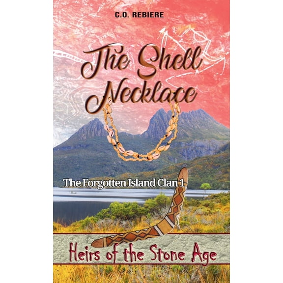 Heirs of the Stone Age The Shell Necklace, The Forgotten Island Clan 1, Book 1, (Paperback)