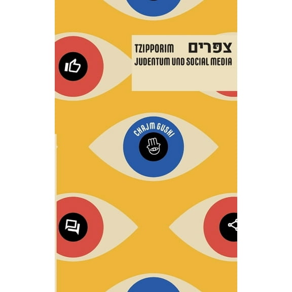 Tzipporim: Judentum und Social Media, (Paperback)