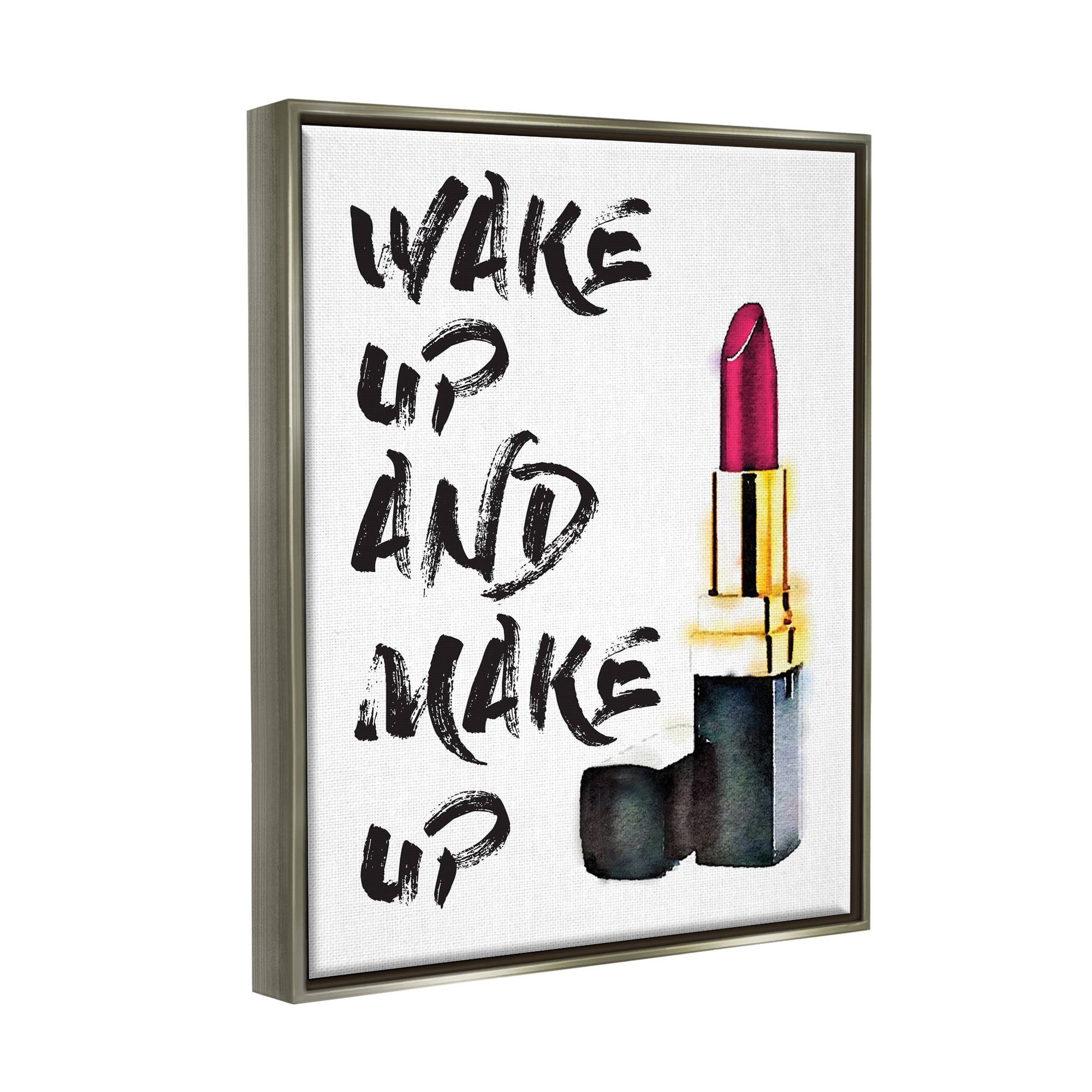 Stupell Industries Wake Up And Make Up Luster Gray Framed Floating Canvas Wall Art, 16x20, by Amanda Greenwood