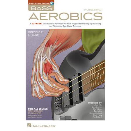 Bass Aerobics : A 52-Week, One-Exercise-Per-Week Workout Program for Developing, Improving, and Maintaining Bass Guitar (Best Guitar Technique Exercises)