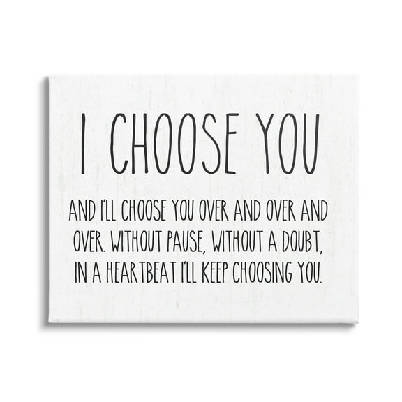 Stupell Industries I Choose You Romantic Love Quote Casual Typography Graphic Art Gallery Wrapped Canvas Print Wall Art, Design by Lettered and Lined