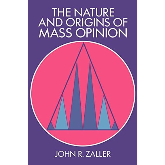 Pre-Owned The Nature and Origins of Mass Opinion (Paperback) 0521407869 9780521407861