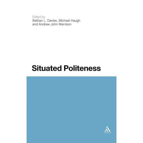 Situated Politeness, (Hardcover)