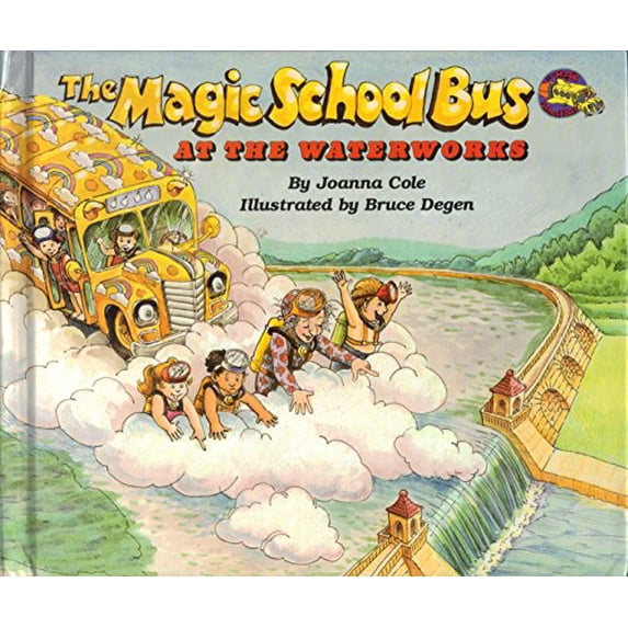 Pre-Owned At The Waterworks (Magic School Bus) (Hardcover) 0590437399 9780590437394