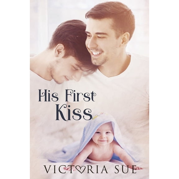 First His First Kiss, Book 3, (Paperback)