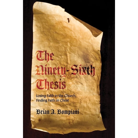 The Ninety-Sixth Thesis (Paperback)
